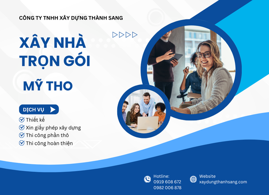 Dịch Vụ Xây Dựng Trọn Gói Tại Mỹ Tho – Giải Pháp Hoàn Hảo Cho Ngôi Nhà Mơ Ước